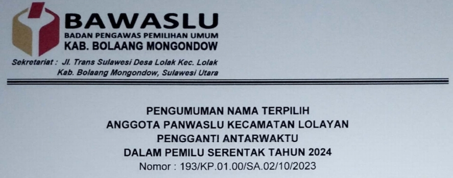 Berikut Pengumuman PAW Panwaslu Kecamatan Lolayan